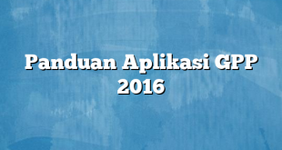 Panduan Aplikasi GPP 2016