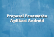 Proposal Penawaran Aplikasi Android
