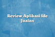 Review Aplikasi Ide Jualan