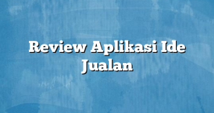 Review Aplikasi Ide Jualan