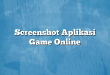 Screenshot Aplikasi Game Online