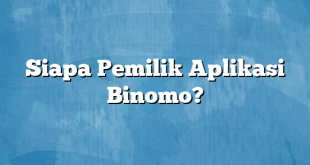 Siapa Pemilik Aplikasi Binomo?