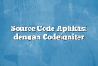 Source Code Aplikasi dengan Codeigniter