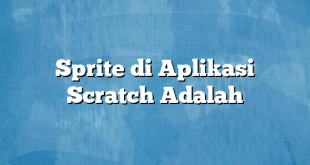 Sprite di Aplikasi Scratch Adalah
