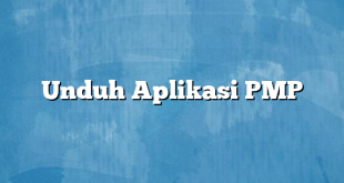 Unduh Aplikasi PMP