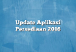 Update Aplikasi Persediaan 2016