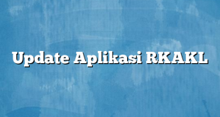 Update Aplikasi RKAKL